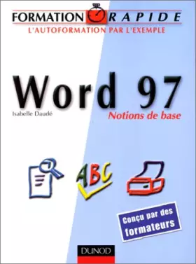 Couverture du produit · Formation rapide : Word 97, notions de base