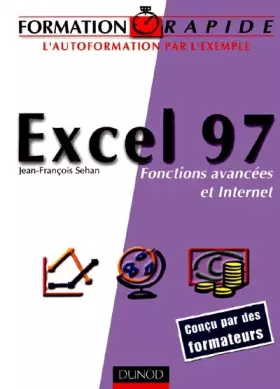 Couverture du produit · Formation rapide : Excel 97, fonctions avancées et Internet
