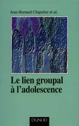 Couverture du produit · Le lien groupal à l'adolescence