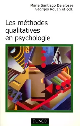 Couverture du produit · Les méthodes qualitatives en psychologie.