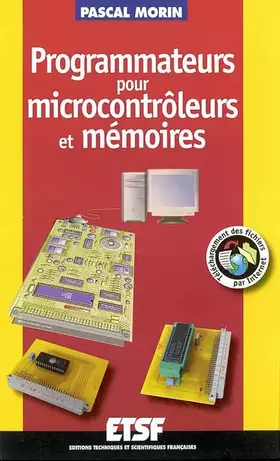 Couverture du produit · Programmateurs pour microcontrôleurs et mémoires (+Web)
