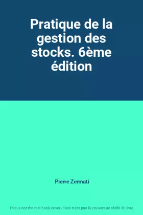 Couverture du produit · Pratique de la gestion des stocks. 6ème édition