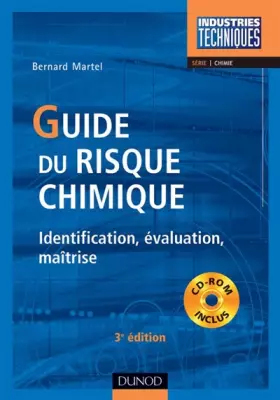 Couverture du produit · Guide du risque chimique : Identification, évaluation, maîtrise (CD-Rom inclus)