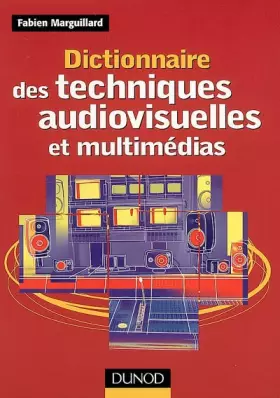 Couverture du produit · Dictionnaire des techniques audiovisuelles