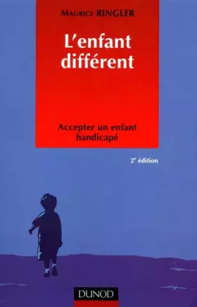 Couverture du produit · L'Enfant différent : Accepter un enfant handicapé