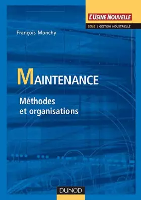 Couverture du produit · Maintenance - Méthodes et organisations: Méthodes et organisations