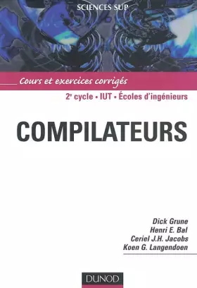 Couverture du produit · Compilateurs : Cours et exercices corrigés