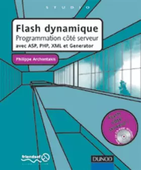 Couverture du produit · Flash dynamique (+ CD-Rom) : Programmation côté serveur avec ASP, PHP, XML et Generator