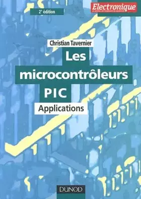 Couverture du produit · Les microcontrôleurs PIC (+ Disquette) : Applications
