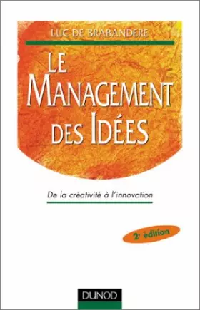 Couverture du produit · Le Management des idées : De la créativité à l'innovation
