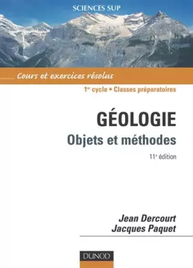 Couverture du produit · Géologie : Objets et méthodes - Cours et exercices résolus