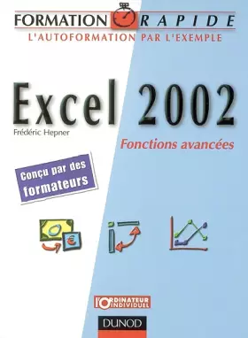Couverture du produit · Formation rapide Excel 2002 : Fonctions avancées