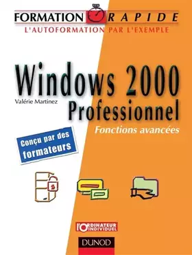 Couverture du produit · Formation rapide Windows 2000 Professionnel : Fonctions avancées