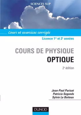 Couverture du produit · Cours de physique optique : Cours et exercices corrigés