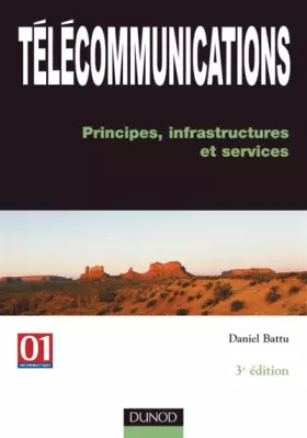 Couverture du produit · Télécommunications : Principes, infrastructures et services