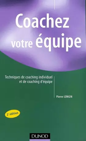 Couverture du produit · Coachez votre équipe : Techniques de coaching individuel et de coaching d'équipe