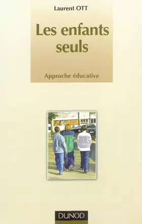 Couverture du produit · Les enfants seuls : Approche éducative