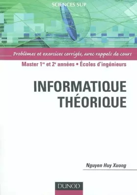 Couverture du produit · Informatique théorique : Problèmes et exercices corrigés