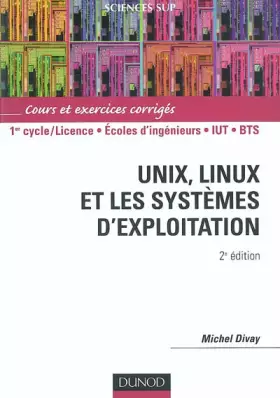 Couverture du produit · Unix, Linux et les systèmes d'exploitation : Cours et exercices corrigés