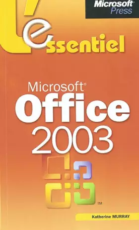 Couverture du produit · Microsoft Office System 2003 - L'Essentiel - livre de référence - français