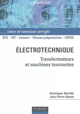 Couverture du produit · Électrotechnique : Transformateurs et machines tournantes