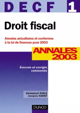 Couverture du produit · Droit fiscal, DECF numéro 1 : Annales 2003