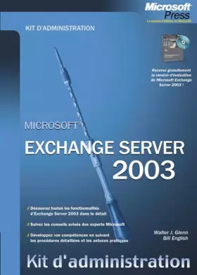 Couverture du produit · Microsoft Exchange Server 2003 : Kit d'administration