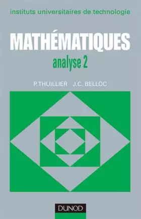 Couverture du produit · Mathématiques, BTS, tome 2 : Analyse 2 - Calcul intégral, équations différentielles