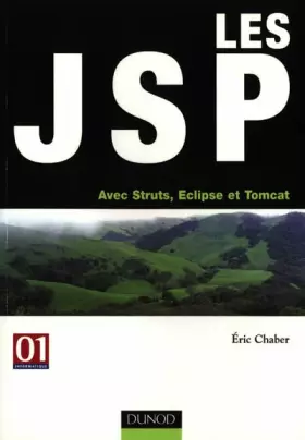 Couverture du produit · Les JSP - Avec Struts, Eclipse et Tomcat