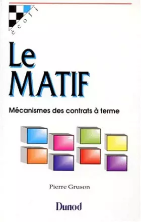 Couverture du produit · Le MATIF : Mécanismes des contrats à terme