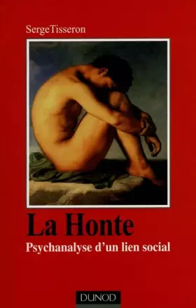 Couverture du produit · La Honte : Psychanalyse d'un lien social
