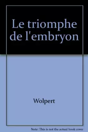 Couverture du produit · Le triomphe de l'embryon