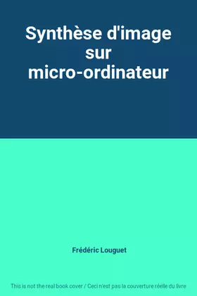 Couverture du produit · Synthèse d'image sur micro-ordinateur