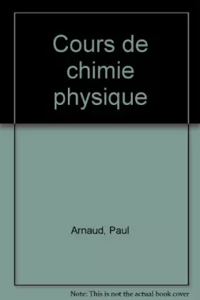 Couverture du produit · Cours de chimie physique