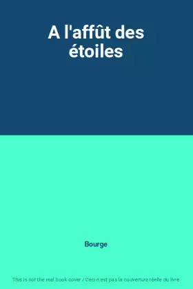 Couverture du produit · A l'affût des étoiles