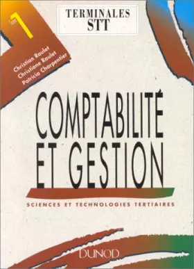 Couverture du produit · Comptabilité et gestion. Terminales STT - Tome 1