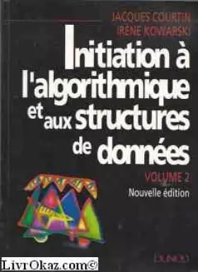 Couverture du produit · Initiation à l'algorithmique et aux structures de données - Volume 2