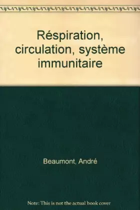 Couverture du produit · Réspiration, circulation, système immunitaire