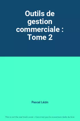 Couverture du produit · Outils de gestion commerciale : Tome 2