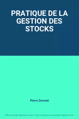 Couverture du produit · PRATIQUE DE LA GESTION DES STOCKS