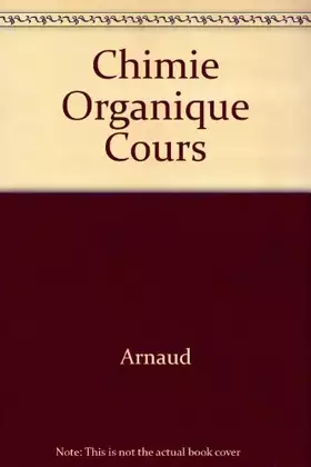 Couverture du produit · Chimie Organique Cours
