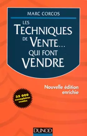 Couverture du produit · LES TECHNIQUES DE VENTE QUI FONT VENDRE. Edition 1998
