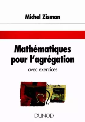 Couverture du produit · MATHEMATIQUES POUR L'AGREGATION. Avec exercices