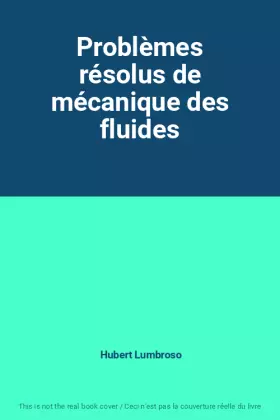 Couverture du produit · Problèmes résolus de mécanique des fluides