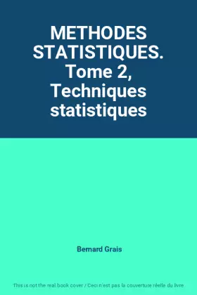 Couverture du produit · METHODES STATISTIQUES. Tome 2, Techniques statistiques