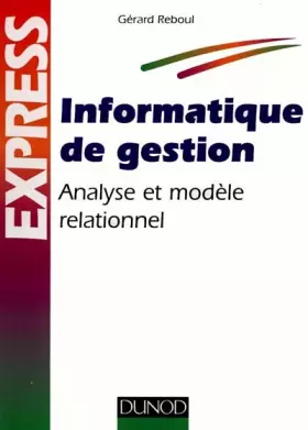 Couverture du produit · INFORMATIQUE DE GESTION. Analyse et modèle relationnel