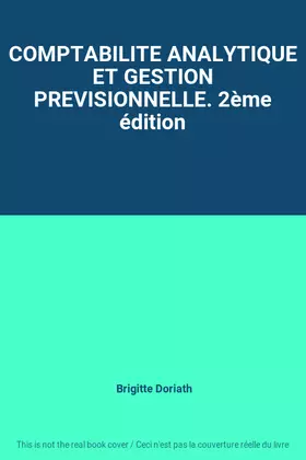 Couverture du produit · COMPTABILITE ANALYTIQUE ET GESTION PREVISIONNELLE. 2ème édition