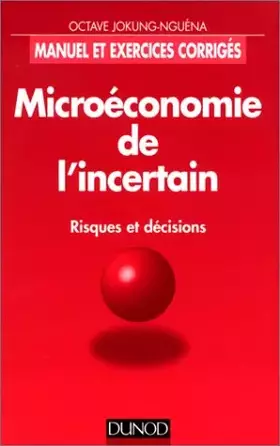 Couverture du produit · MICROECONOMIE DE L'INCERTAIN. Risques et décisions