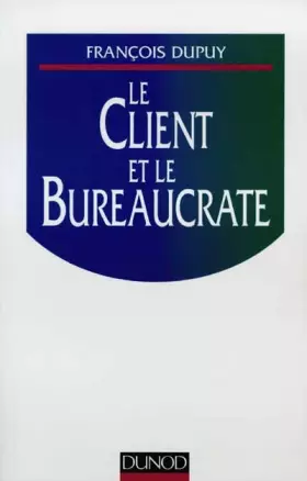 Couverture du produit · Le client et le bureaucrate