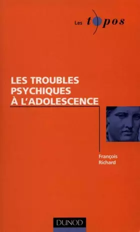 Couverture du produit · Les Troubles psychiques à l'adolescence
